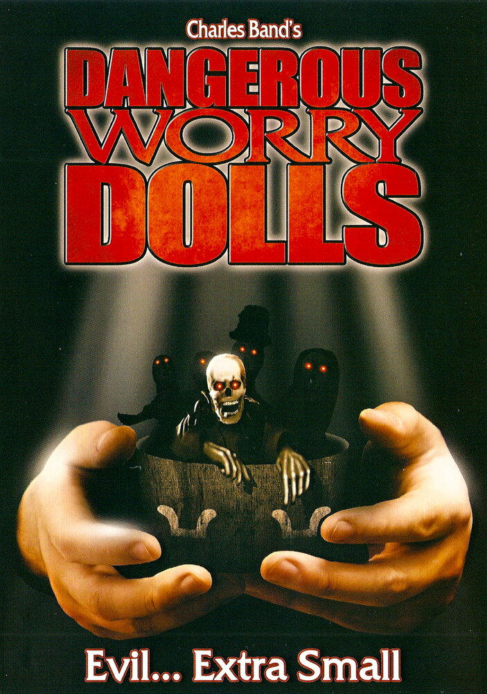 Dangerous Worry Dolls (2008)