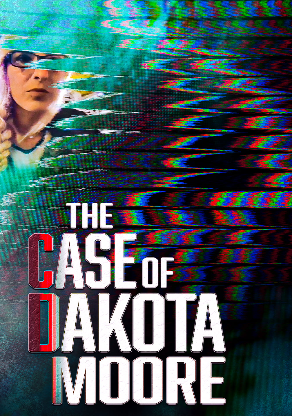 The Case of: Dakota Moore